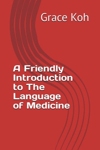 A Friendly Introduction to The Language of Medicine