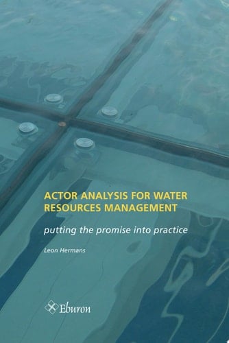 Actor Analysis for Water Resources Management Putting the Promise Into Practice