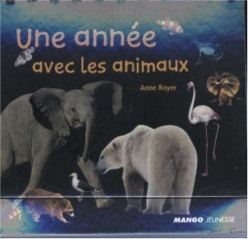 Une année avec les animaux