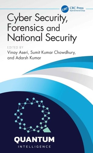 Cyber Security, Forensics and National Security