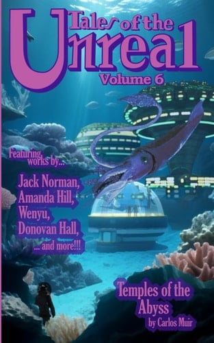 Tales of the Unreal: Volume 6