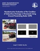 Nondestructive Evaluation of the Condition of Subsurface Drainage in Pavements Using Ground Penetrating Radar (GPR)