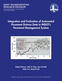 Data Integration for Pavement From Design to Maintenance and Use of Automated Pavement Distress Data in INDOT's Pavement Management System (PMS)