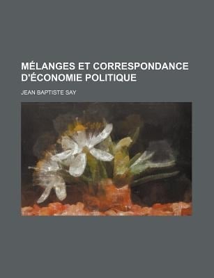 Mlanges et Correspondance d'conomie Politique
