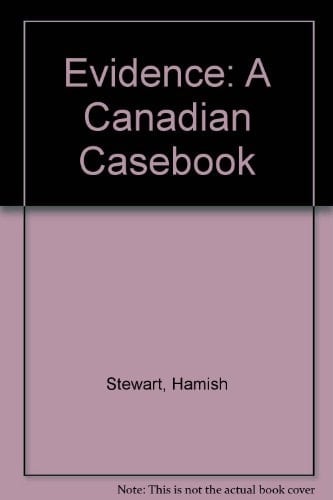 Evidence A Canadian Casebook