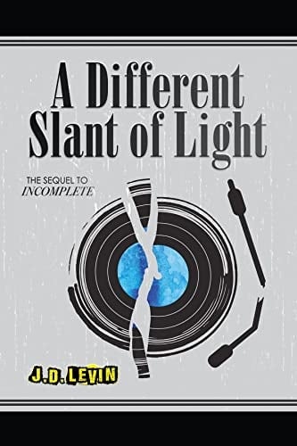 A Different Slant of Light (Incomplete Book 2)