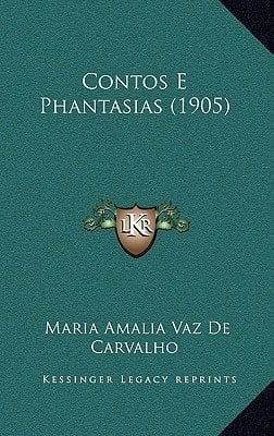 Contos E Phantasias (1905) (Portuguese Edition)
