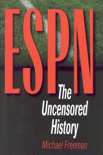 ESPN The Uncensored History