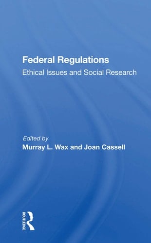 Federal Regulations Ethical Issues and Social Research