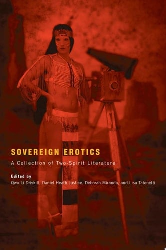 Sovereign Erotics A Collection of Two-Spirit Literature