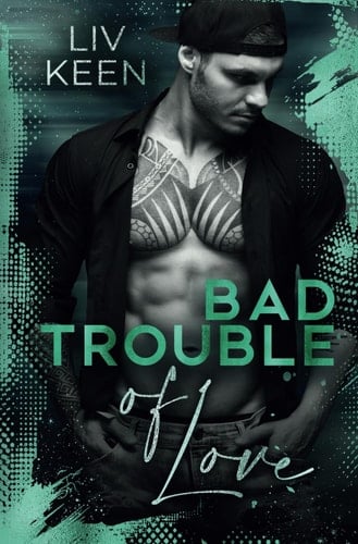 Bad Trouble Of Love (Wild Tigers) (German Edition)