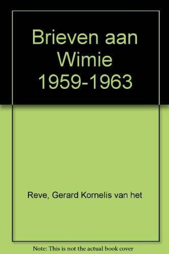 Brieven aan Wimie 1959-1963 (Dutch Edition)