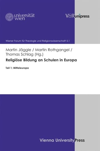 Religiöse Bildung an Schulen in Europa Teil 1: Mitteleuropa