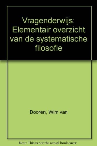 Vragenderwijs elementair overzicht van de systematische filosofie