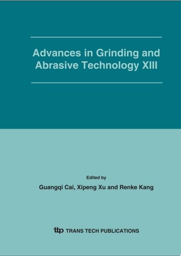 Advances in Grinding and Abrasive Technology XIII