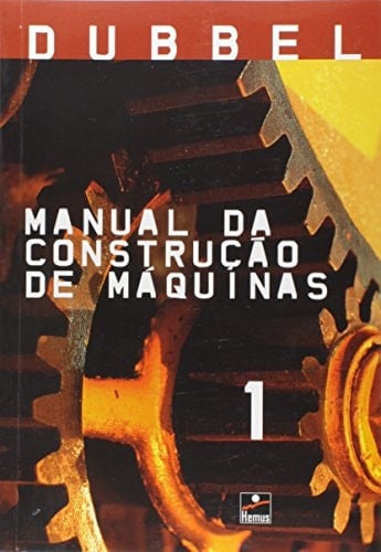 Dubbel Manual Da Construcao de Maquinas