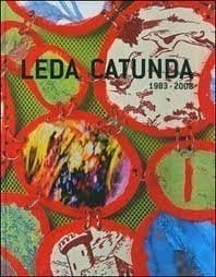 Leda Catunda : 1983-2008.