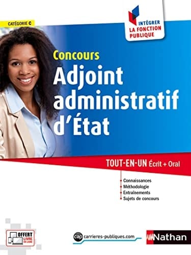Concours adjoint administratif d'État tout-en-un, écrit + oral