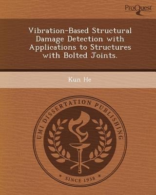 Vibration-Based Structural Damage Detection with Applications to Structures with Bolted Joints