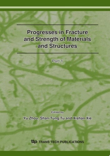 Progresses in Fracture and Strength of Materials and Structures