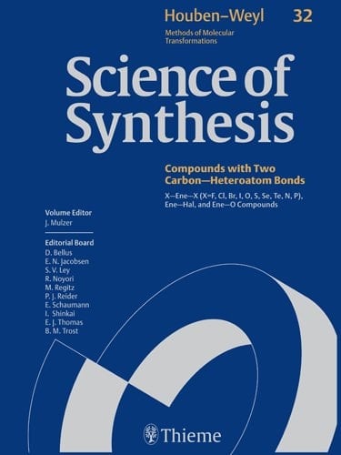 Science of Synthesis: Houben-Weyl Methods of Molecular Transformations: Category 4: Compounds with Two Carbon-Heteroatom Bonds
