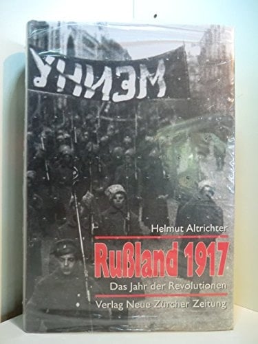 Russland 1917 das Jahr der Revolutionen
