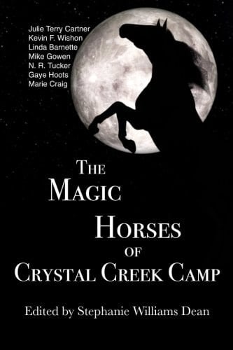 The Magic Horses of Crystal Creek Camp