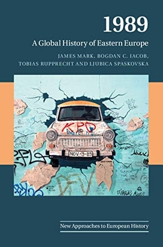 1989 A Global History of Eastern Europe