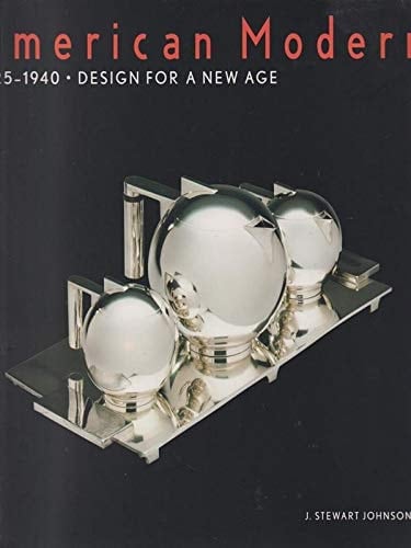 American Modern, 1925-1940 Design for a (Afa Editon) New Age