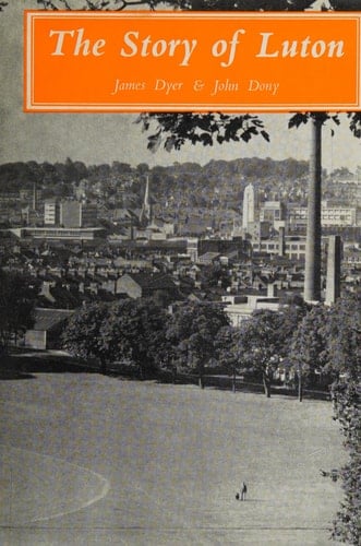 The Story of Luton