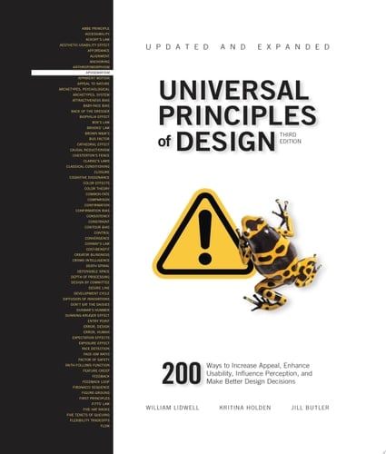 Universal Principles of Design, Updated and Expanded Third Edition 200 Ways to Enhance Usability, Influence Perception, Increase Appeal, Make Better Design Decisions, and Teach Through Design