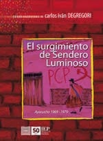 El surgimiento de Sendero Luminoso Ayacucho 1969-1979