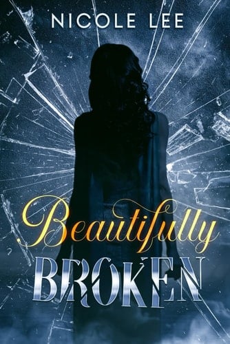 Beautifully Broken (Beautiful Series)