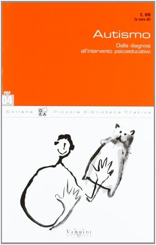 Autismo. Dalla diagnosi all'intervento psicoeducativo