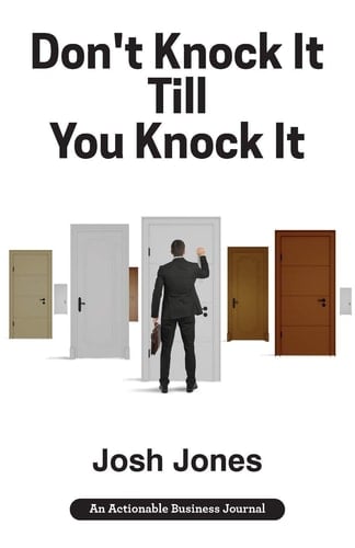 Don't Knock It Till You Knock It Live the Life You Want with Door-to-Door (D2D) Sales