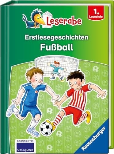 Erstlesegeschichten: Fußball - Leserabe ab 1. Klasse - Erstlesebuch für Kinder ab 6 Jahren