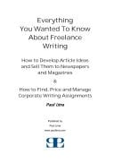 Everything You Wanted To Know About Freelance Writing