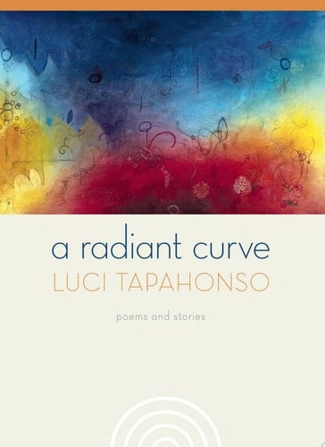 A Radiant Curve Poems and Stories
