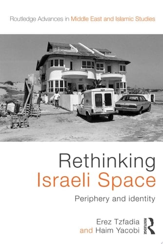 Rethinking Israeli Space Periphery and Identity