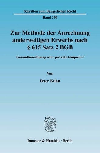 Zur Methode der Anrechnung Anderweitigen Erwerbs Nach § 615 Satz 2 BGB: Gesamtberechnung Oder Pro Rata Temporis?