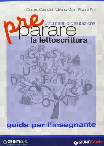 Preparare la lettoscrittura. Strumenti di valutazione. Guida per l'in segnante