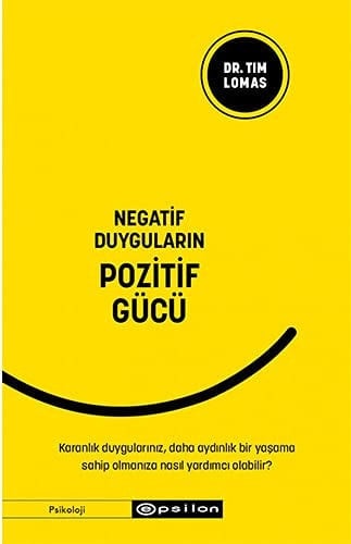 Negatif Duygularin Pozitif Gücü