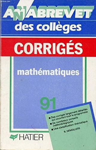 Annabrevet corrigés. Brevet Mathématiques. 1991
