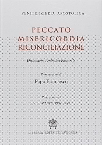 Peccato, misericordia, riconciliazione dizionario teologico-pastorale