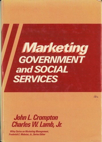 Marketing Government and Social Services (Wiley Series on Marketing Management)