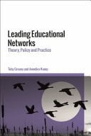 Leading Educational Networks Theory, Policy and Practice