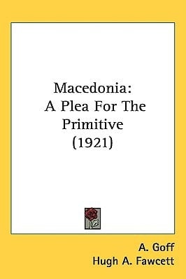 Macedonia: A Plea For The Primitive (1921)