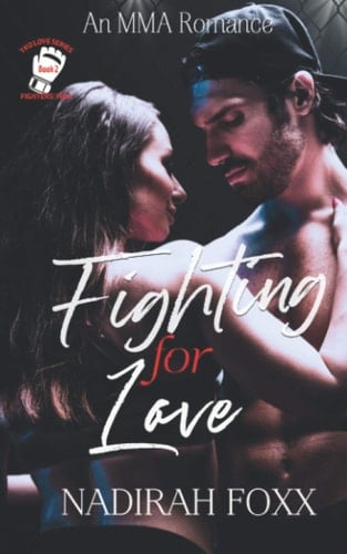 Fighting for Love An MMA Second Chance Romance