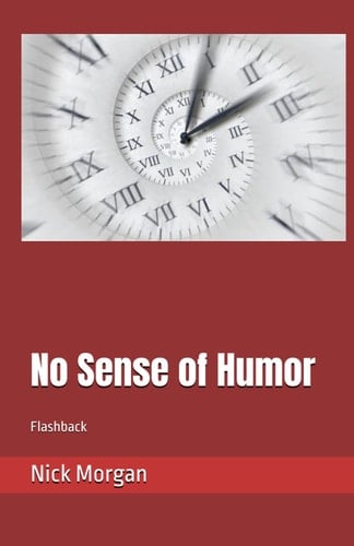 No Sense of Humor: Flashback