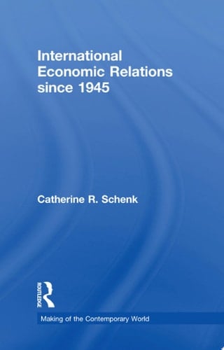 International Economic Relations Since 1945